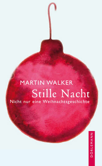 Martin  Walker. Stille Nacht