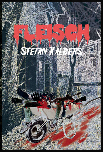 Stefan Kalbers. Fleisch