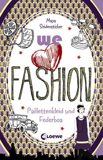 Maya Seidensticker. we love fashion (Band 3) – Paillettenkleid und Federboa