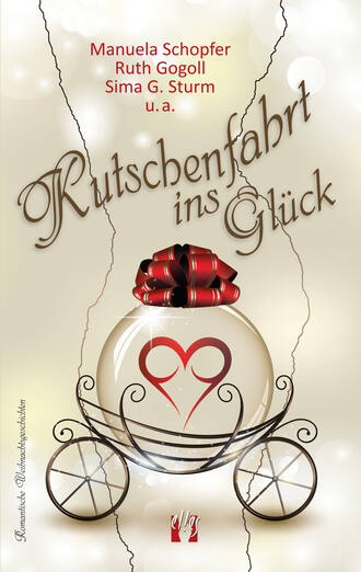 Ruth  Gogoll. Kutschenfahrt ins Gl?ck