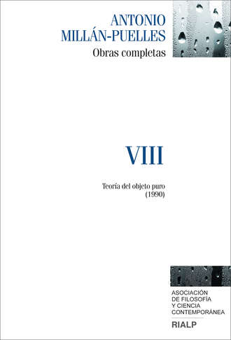 Antonio Mill?n-Puelles. Mill?n-Puelles. VIII. Obras completas