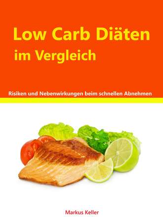 Markus  Keller. Low Carb Di?ten im Vergleich