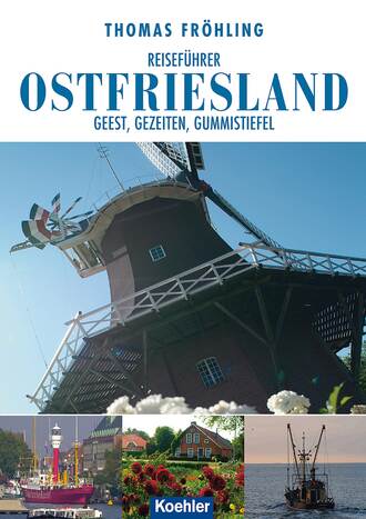 Thomas  Frohling. Reisef?hrer Ostfriesland