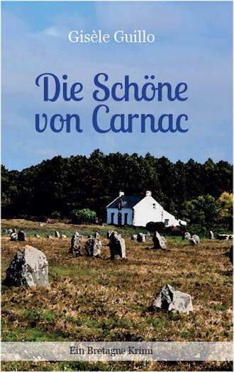 Gisele  Guillo. Die Sch?ne von Carnac