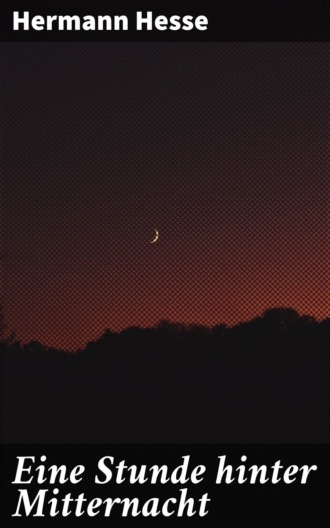 . Eine Stunde hinter Mitternacht
