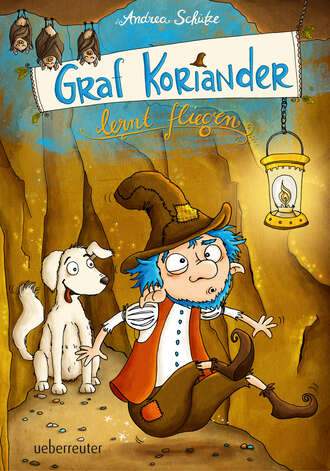 Andrea Sch?tze. Graf Koriander lernt fliegen (Graf Koriander, Bd. 2)