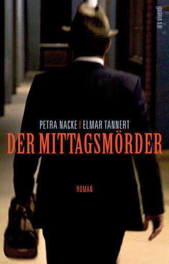 Petra  Nacke. Der Mittagsm?rder (eBook)