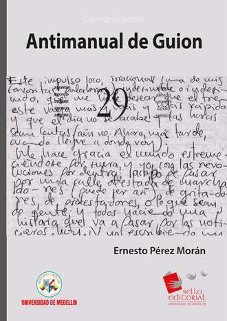 Ernesto P?rez Mor?n. Antimanual de guion