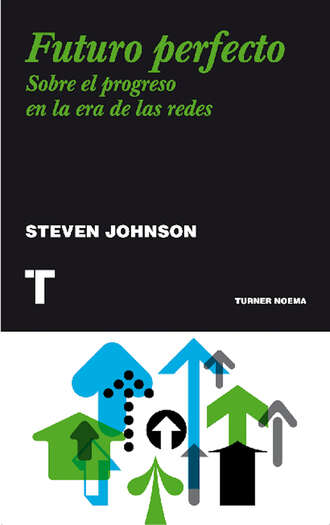 Steven Johnson. Futuro perfecto