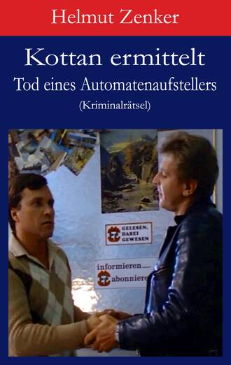 Helmut Zenker. Kottan ermittelt: Tod eines Automatenaufstellers