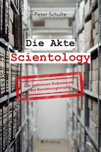 Peter Schulte. Die Akte Scientology