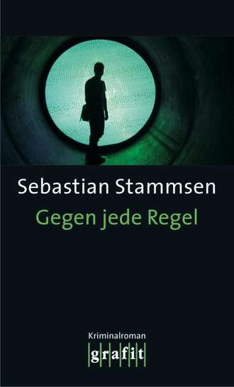 Sebastian  Stammsen. Gegen jede Regel