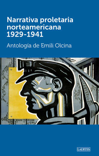 VV. AA.. Narrativa proletaria norteamericana 1929-1941