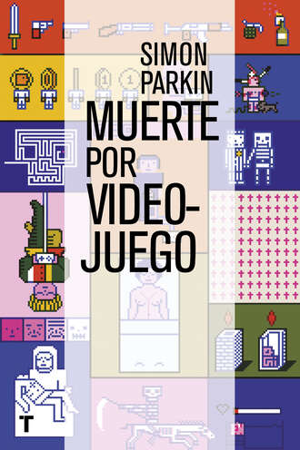 Simon Parkin. Muerte por videojuego