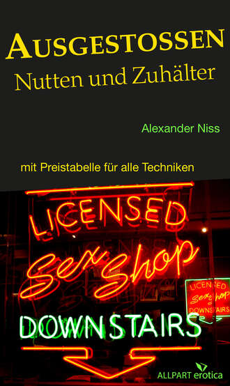 Alexander Niss. Ausgesto?en: Nutten und Zuh?lter