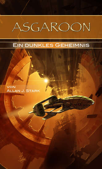 Allan J. Stark. ASGAROON – Ein dunkles Geheimnis