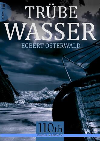 Egbert  Osterwald. Tr?be Wasser