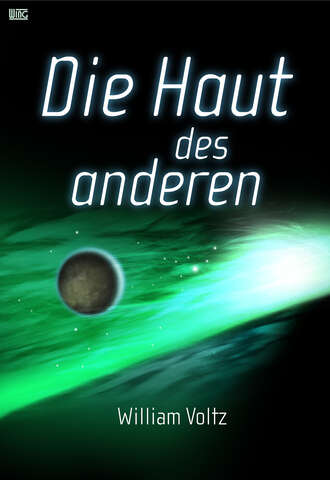 William  Voltz. Die Haut des anderen