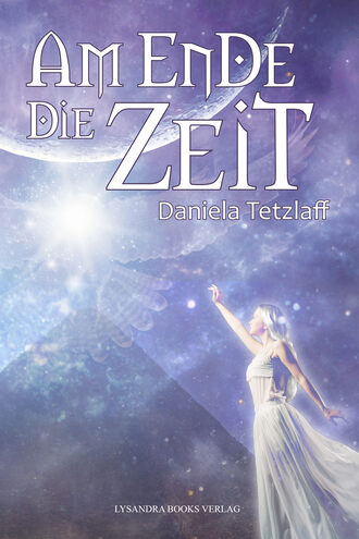 Daniela Tetzlaff. Am Ende die Zeit