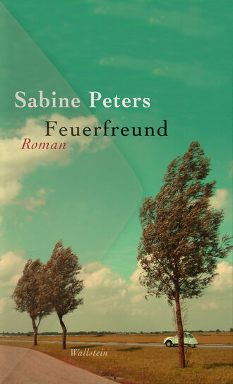 Sabine Peters. Feuerfreund