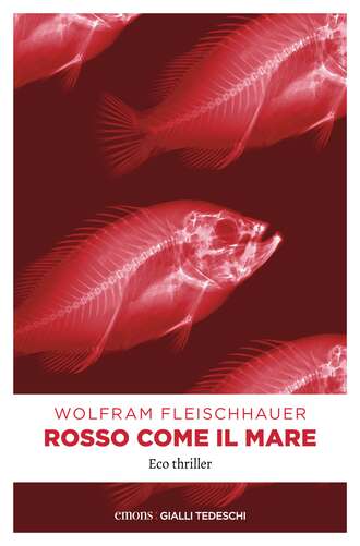 Wolfram Fleischhauer. Rosso come il mare