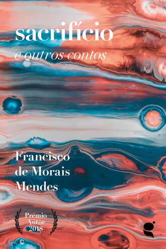 Francisco de Morais Mendes. Sacrif?cio e outros contos