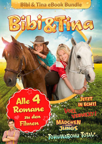 Bettina B?rgerding. Bibi & Tina - Alle 4 B?cher zu den Kinofilmen