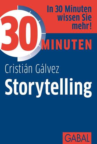 Cristi?n G?lvez. 30 Minuten Storytelling