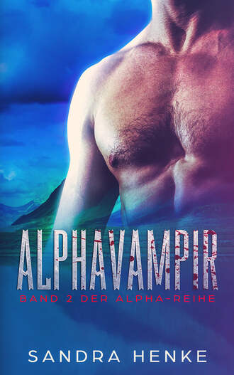 Sandra Henke. Alphavampir (Alpha Band 2)