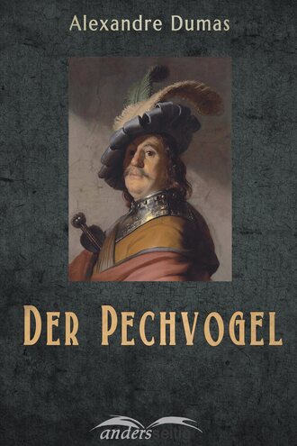 Alexander Dumas. Der Pechvogel