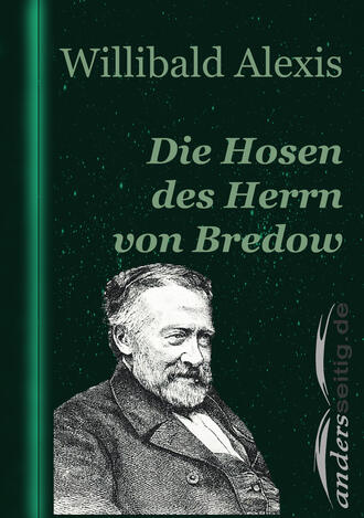 Alexis Willibald. Die Hosen des Herrn von Bredow