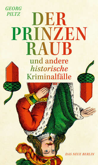 Georg  Piltz. Der Prinzenraub