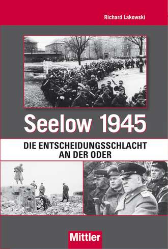 Richard Lakowski. Seelow 1945