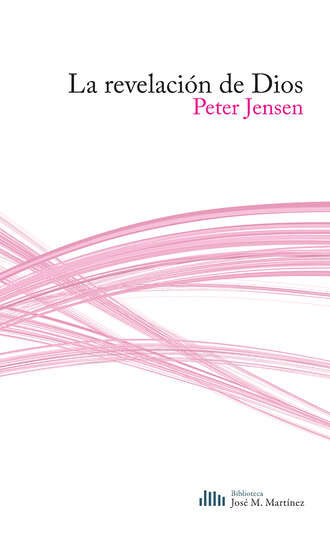 Peter Jensen. La revelaci?n de Dios