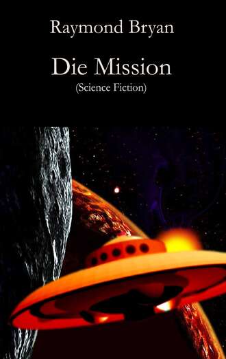 Raymond Bryan. Die Mission