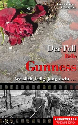 Peter  Hiess. Der Fall Belle Gunness