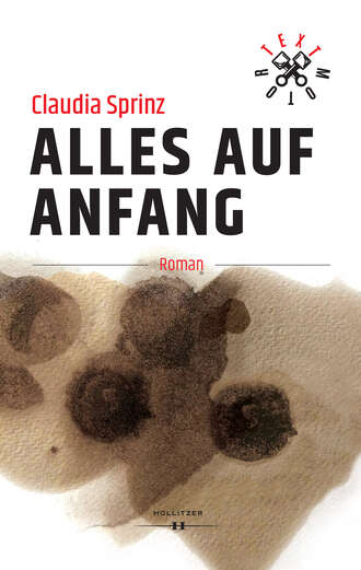 Claudia Sprinz. Alles auf Anfang