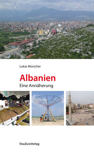 Lukas  Morscher. Albanien. Eine Ann?herung