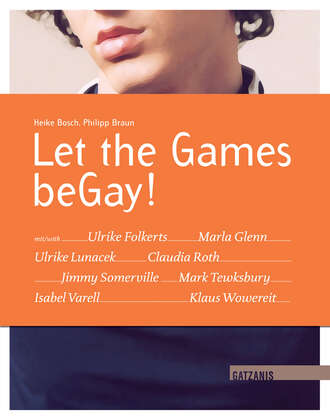 Heike  Bosch. Let the Games beGay!