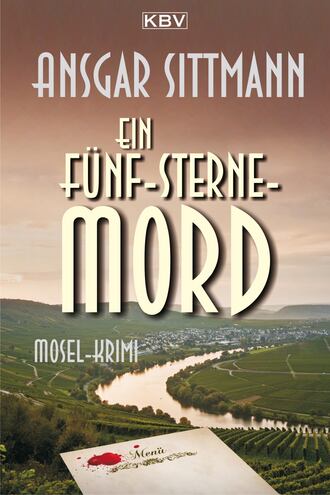 Ansgar  Sittmann. Ein F?nf-Sterne-Mord