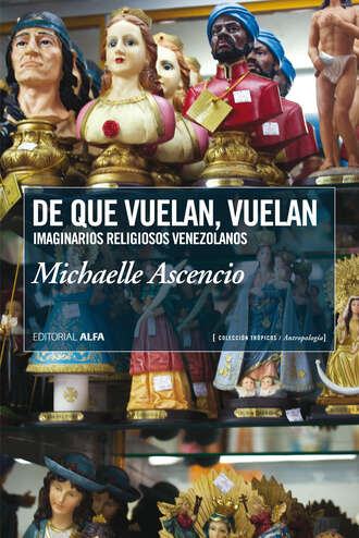 Michaelle Ascencio. De que vuelan, vuelan