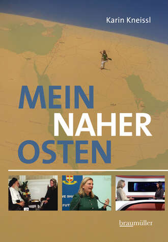 Karin  Kneissl. Mein Naher Osten