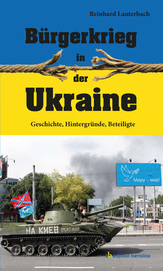 Reinhard  Lauterbach. B?rgerkrieg in der Ukraine