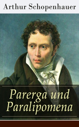 Arthur Schopenhauer. Parerga und Paralipomena