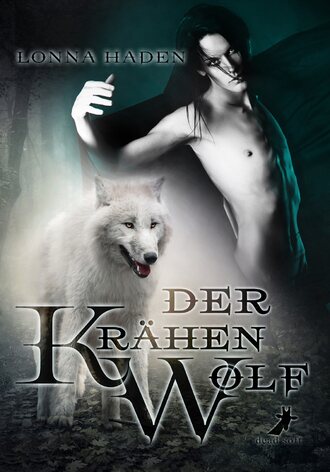 Lonna  Haden. Der Kr?henwolf