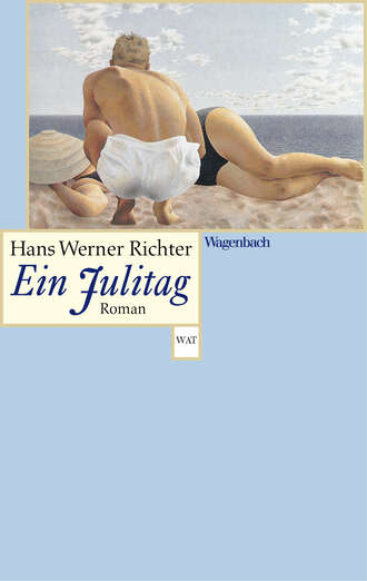 Hans Werner Richter. Ein Julitag