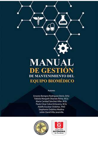 Benigno Rodr?guez. Manual de gesti?n de mantenimiento del equipo biom?dico