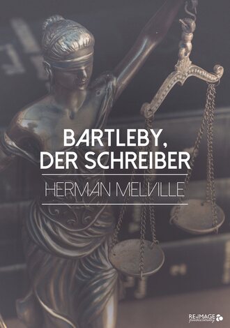 Герман Мелвилл. Bartleby, der Schreiber