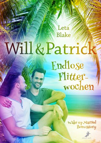 Leta Blake. Will & Patrick: Endlose Flitterwochen