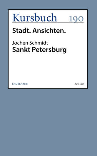 Jochen  Schmidt. Sankt Petersburg